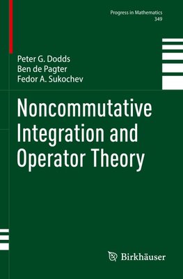 Noncommutative Integration and Operator Theory