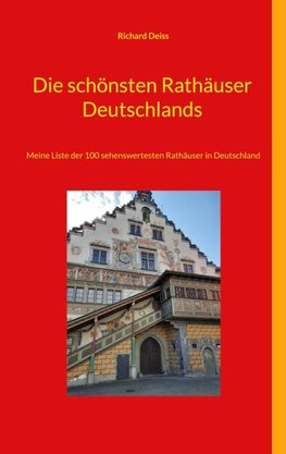 Die schönsten Rathäuser Deutschlands
