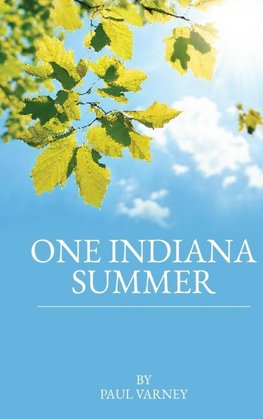 ONE INDIANA SUMMER