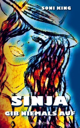 Sinja - gib niemals auf