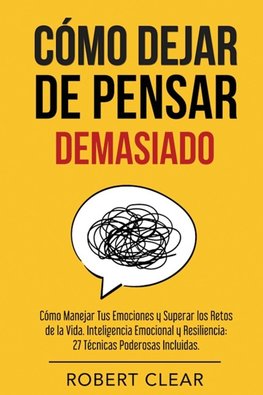 Cómo Dejar de Pensar