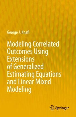 Modeling Correlated Outcomes Using Extensions of Generalized Estimating Equations and Linear Mixed Modeling