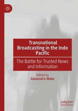 Transnational Broadcasting in the Indo Pacific