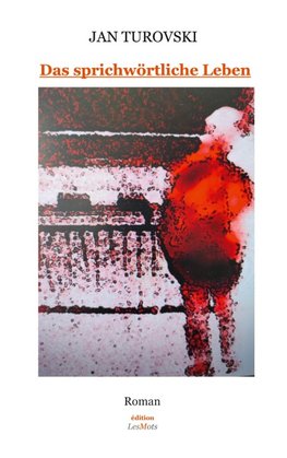 Das sprichwörtliche Leben