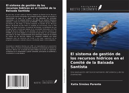 El sistema de gestión de los recursos hídricos en el Comité de la Baixada Santista