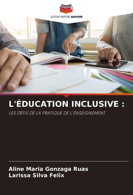 L'ÉDUCATION INCLUSIVE :