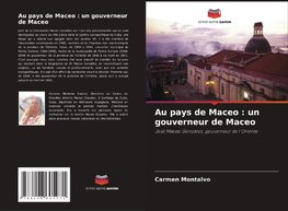 Au pays de Maceo : un gouverneur de Maceo