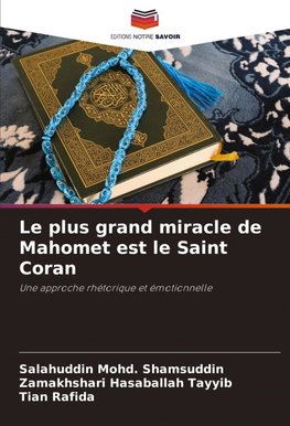 Le plus grand miracle de Mahomet est le Saint Coran