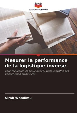 Mesurer la performance de la logistique inverse