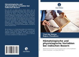 Hämatologische und physiologische Variablen bei indischen Boxern