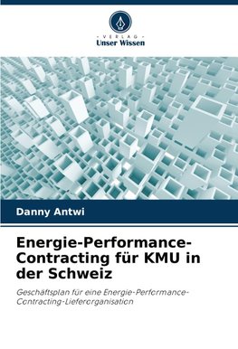 Energie-Performance-Contracting für KMU in der Schweiz