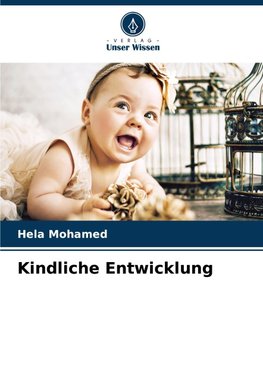 Kindliche Entwicklung