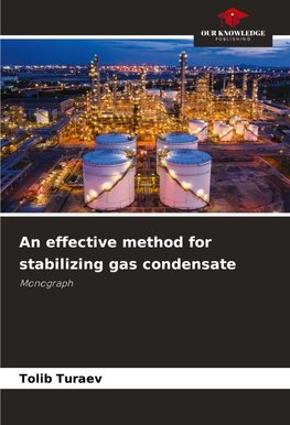 An effective method for stabilizing gas condensate