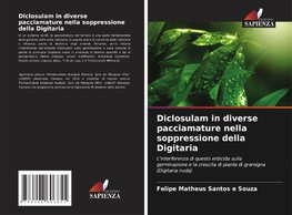 Diclosulam in diverse pacciamature nella soppressione della Digitaria