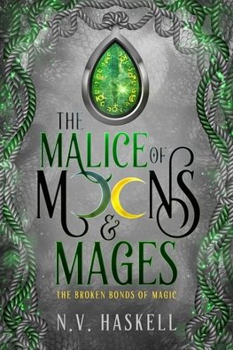 The Malice of Moons and Mages