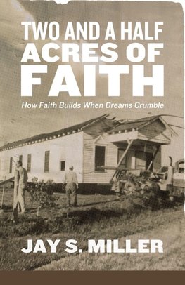 Two and a Half Acres of Faith