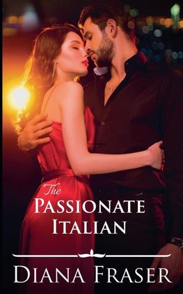 The Passionate Italian (An Italian Romance)