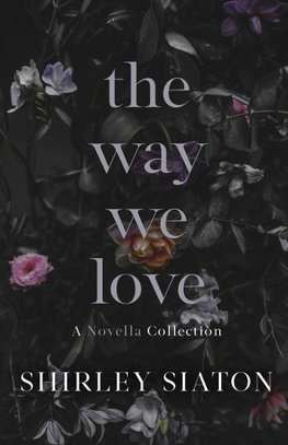 The Way We Love
