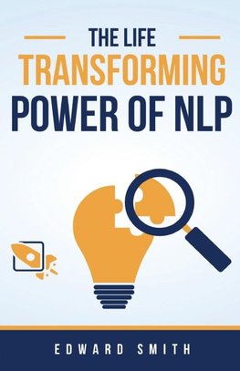 The Life Transforming Power of NLP