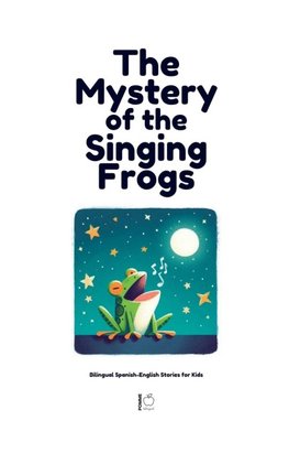 The Mystery of the Singing Frogs