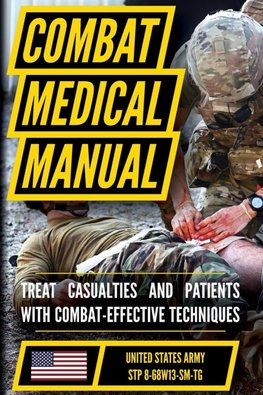 The Official US Army Combat Medic Manual & Trainer's Guide - Full Size Edition