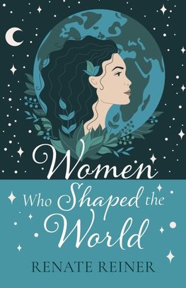 Women Who Shaped the World