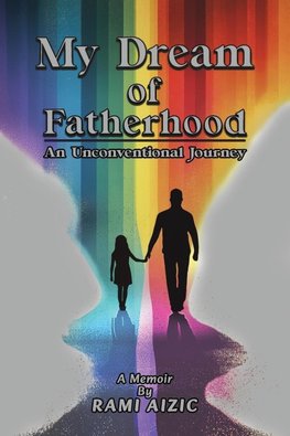 My Dream of Fatherhood