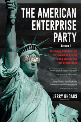 The American Enterprise Party Vol. 1