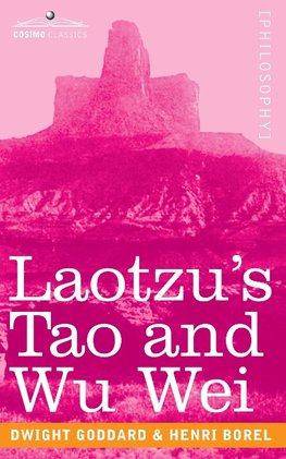 Laotzu's Tao and Wu Wei