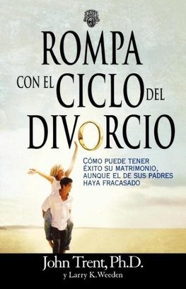 La Rompa Con el Ciclo del Divorcio