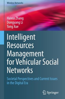Intelligent Resources Management for Vehicular Social Networks