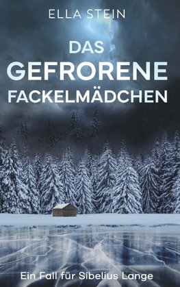 Das gefrorene Fackelmädchen