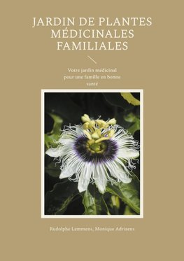 Jardin de plantes médicinales familiales