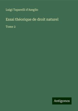 Essai théorique de droit naturel