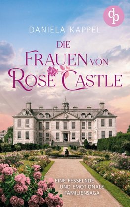 Die Frauen von Rose Castle