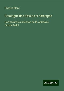 Catalogue des dessins et estampes