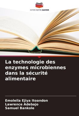 La technologie des enzymes microbiennes dans la sécurité alimentaire