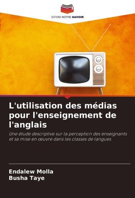 L'utilisation des médias pour l'enseignement de l'anglais