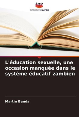 L'éducation sexuelle, une occasion manquée dans le système éducatif zambien