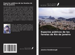 Espacios públicos de las favelas de Río de Janeiro