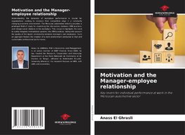Motivation and the Manager-employee relationship