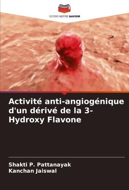 Activité anti-angiogénique d'un dérivé de la 3-Hydroxy Flavone