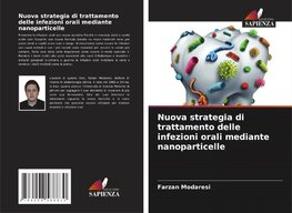 Nuova strategia di trattamento delle infezioni orali mediante nanoparticelle