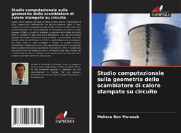 Studio computazionale sulla geometria dello scambiatore di calore stampato su circuito
