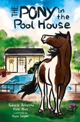The Pony in the Pool House