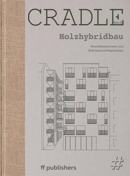 Cradle Buch: Holzhybridbau