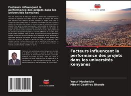 Facteurs influençant la performance des projets dans les universités kenyanes