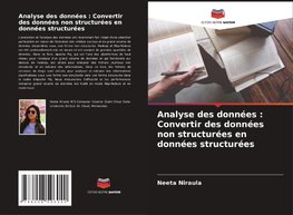 Analyse des données : Convertir des données non structurées en données structurées