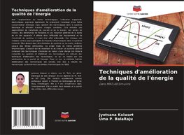Techniques d'amélioration de la qualité de l'énergie