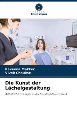 Die Kunst der Lächelgestaltung